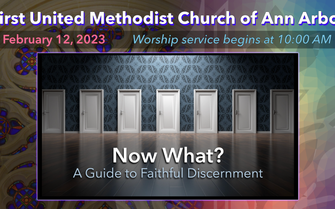 February 12, 2023 – Now What? A Guide to Faithful Discernment: Know Your Why