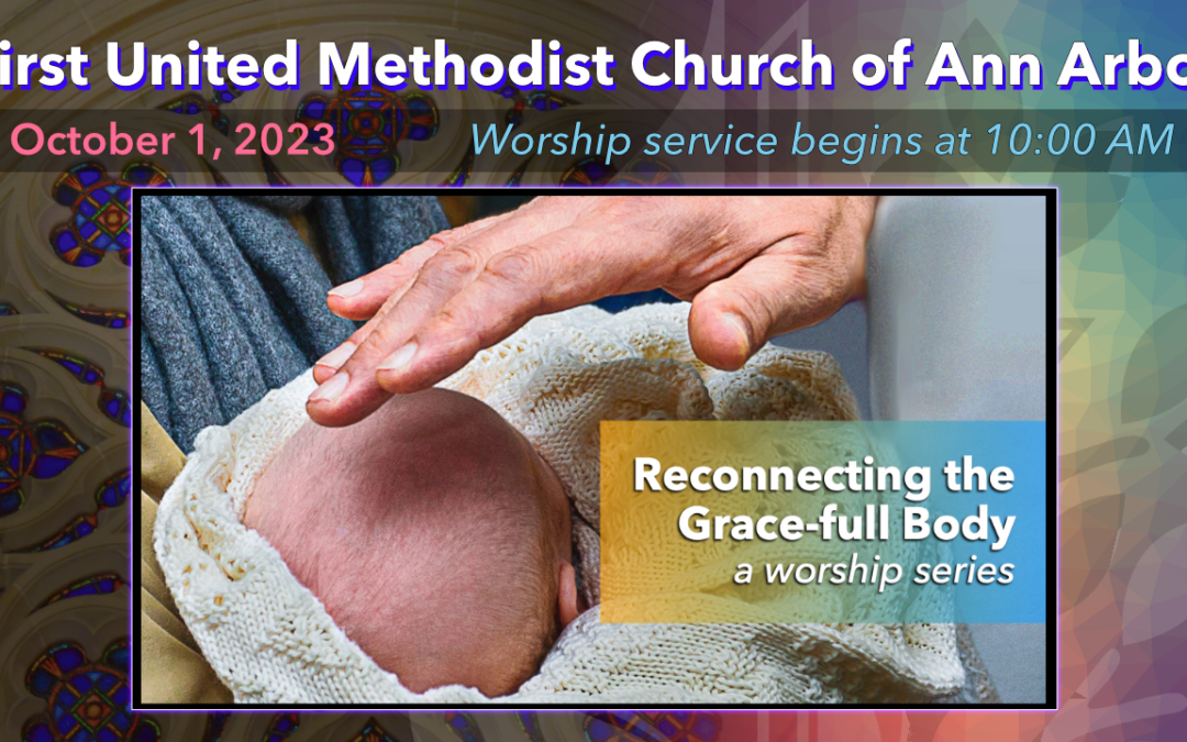 October 1, 2023 – Reconnecting the Grace-full Body: Professionally Faithful