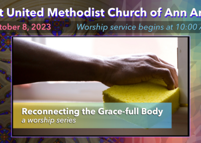 October 8, 2023 – Reconnecting the Grace-full Body: Streets of Gold Need More than Wax