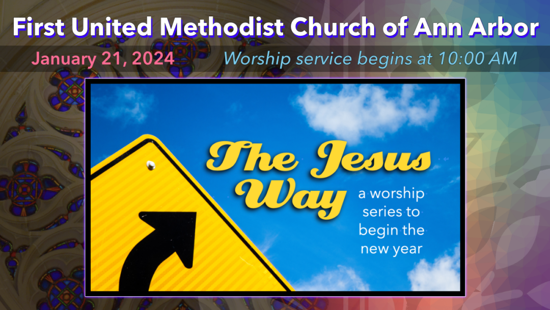 January 21 2024 The Jesus Way Alignment First United Methodist Church   0 Jan21 Placeholder 1080x608 