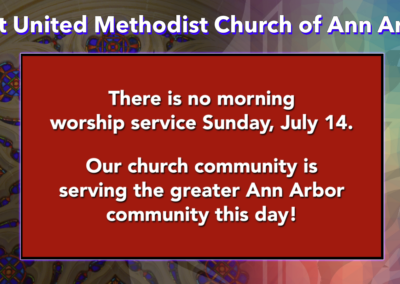 July 14, 2024 – No Worship Downtown Today