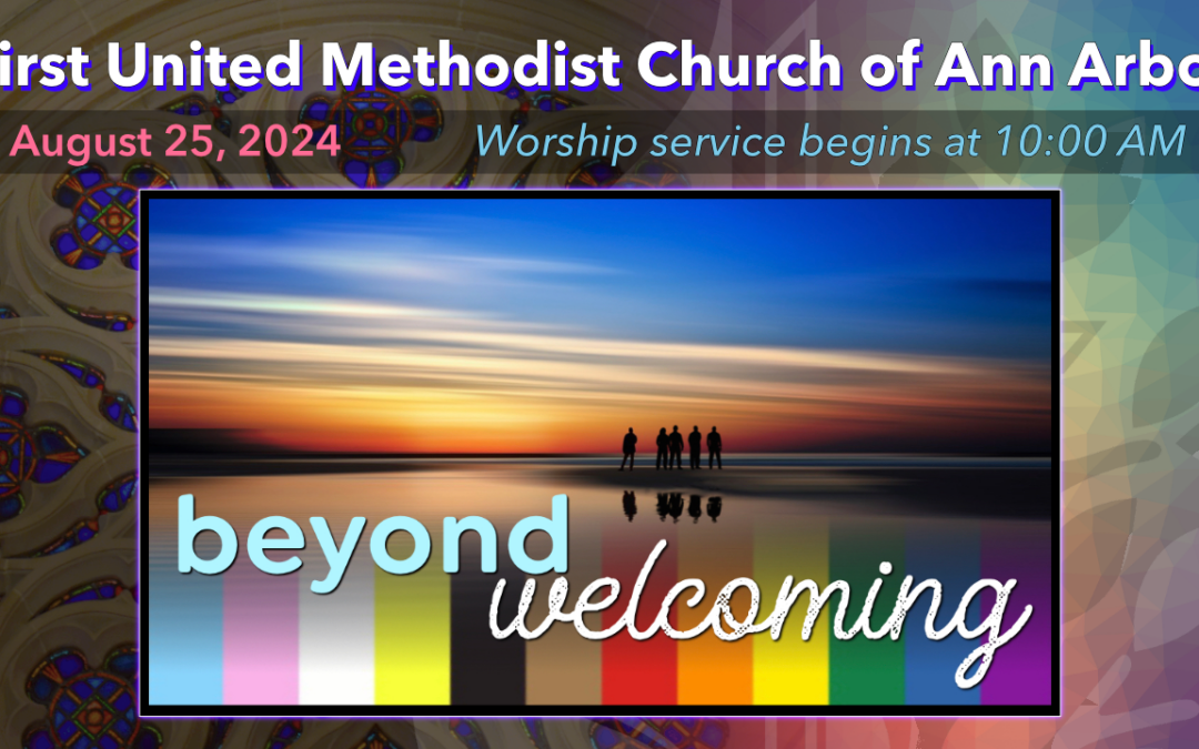 August 25, 2024 – Beyond Welcoming: Stay in Love with God