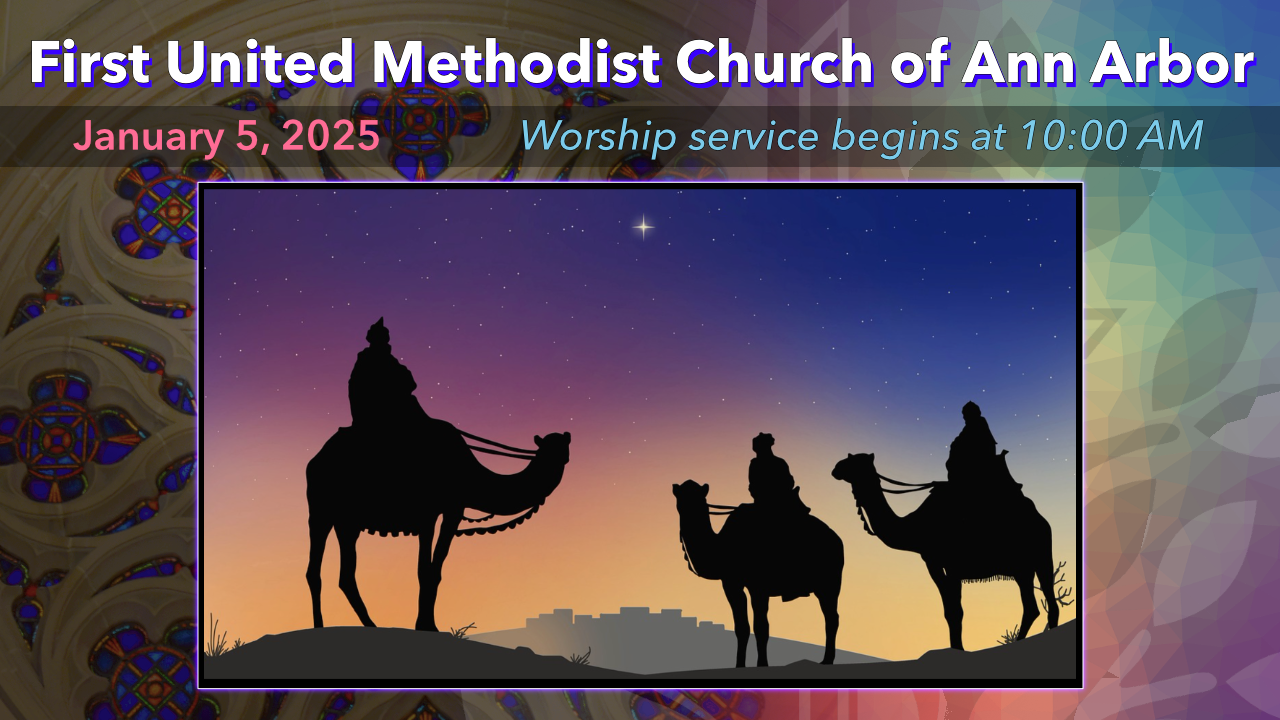 January 5, 2025 – Epiphany